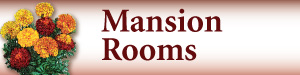 Mansion Rooms